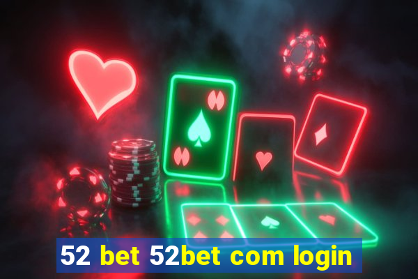 52 bet 52bet com login